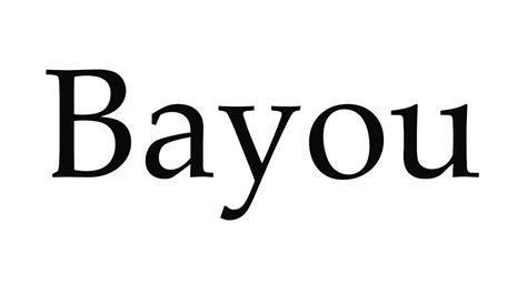 How do you spell bayou